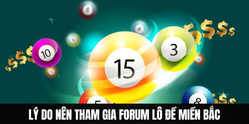 Tổng hợp những lý do nên tham gia forum lô đề MB