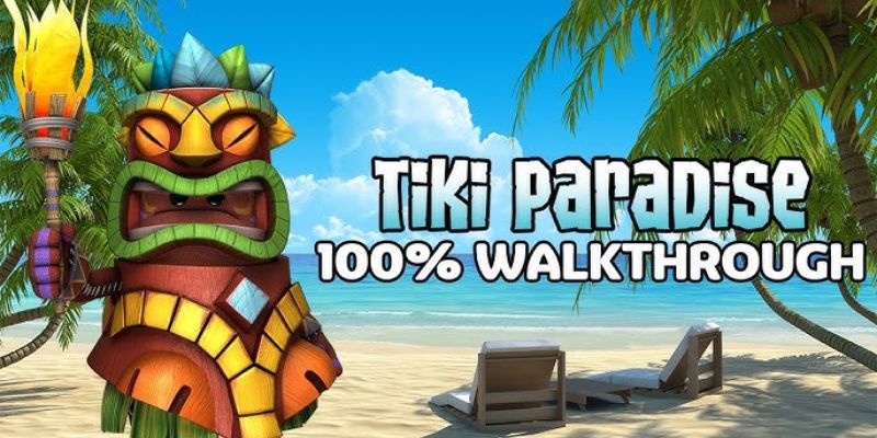 Giới thiệu trò chơi Tiki Paradise