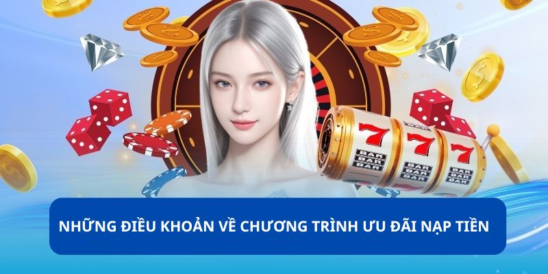 Những điều khoản về chương trình ưu đãi nạp tiền